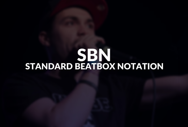 Standard Beatbox Notation (SBN) defined.