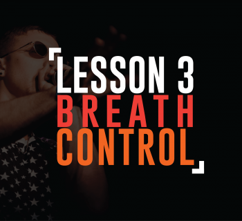 Lesson 3: Breath Control