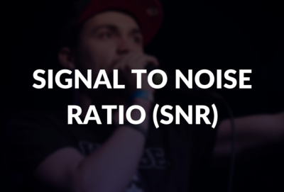 Signal to noise ratio (SNR) defined.