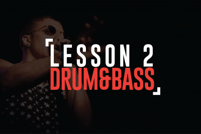 Lesson 2: Drum & Bass Beats