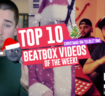 Christmas Om Telolet Om! | Top 10 Beatbox Videos of the week