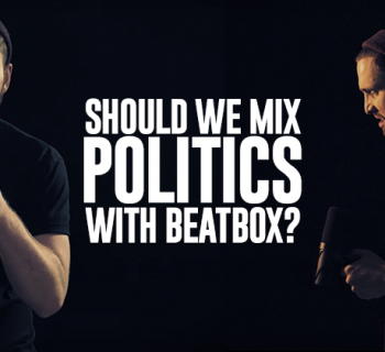 Politics in Beatbox