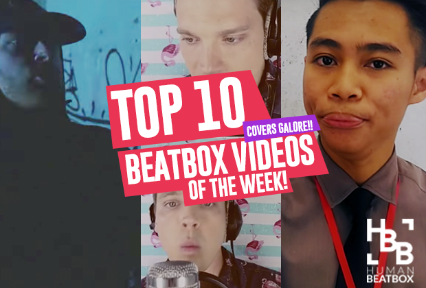 Top 10 Beatbox Videos | Covers Galore