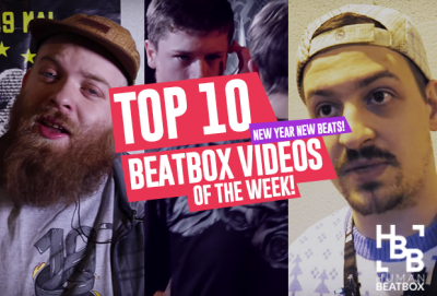 New Year New Beats | Top 10 Beatbox Videos of the Week